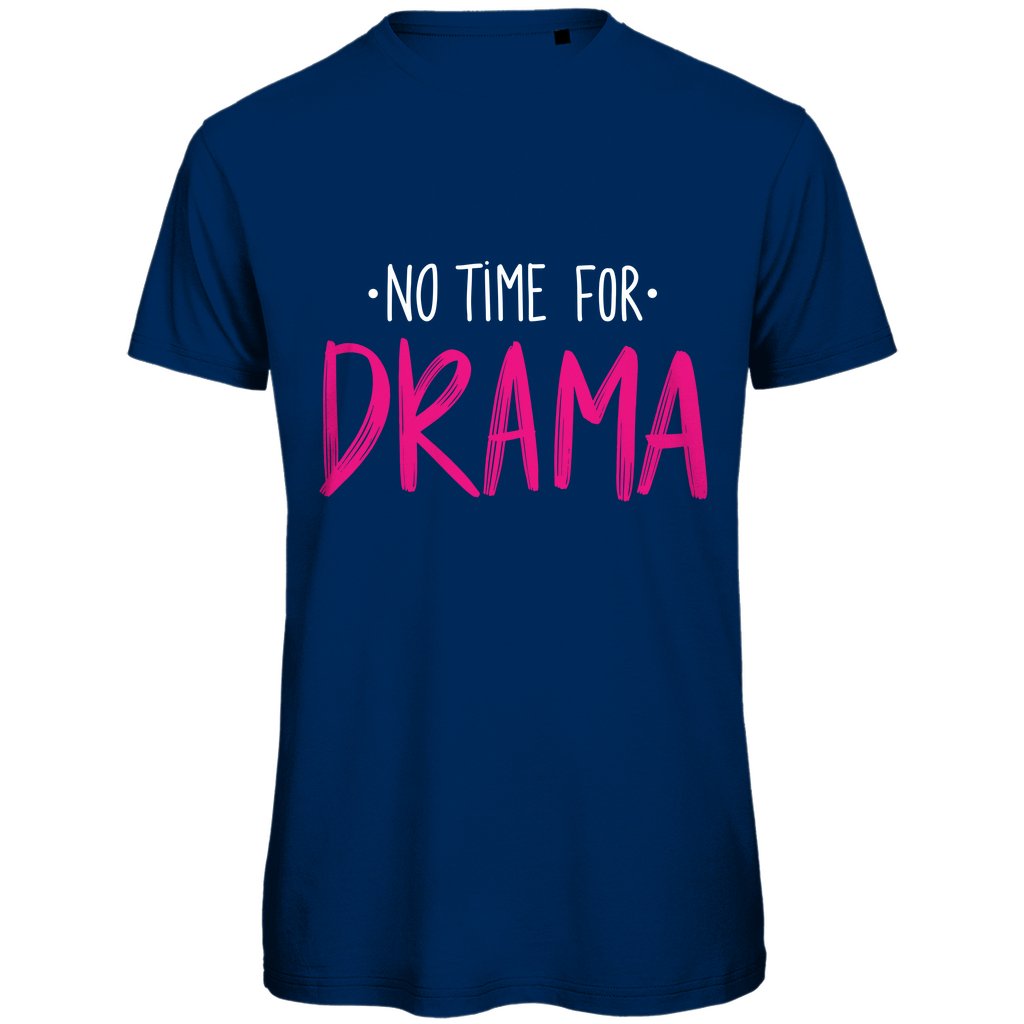 Herren T-Shirt "No Time for Drama" - Grafikmagie