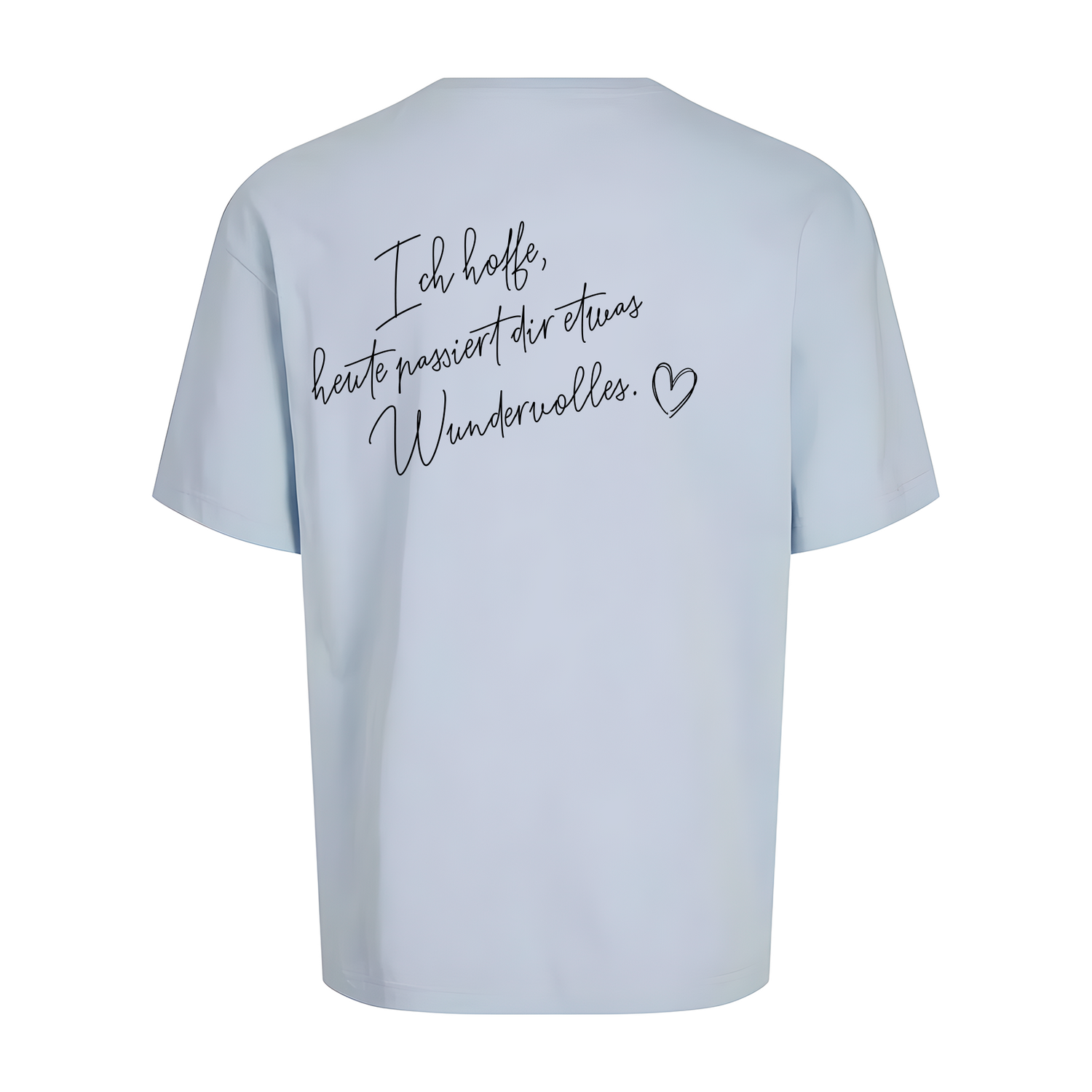 Ich hoffe heute... Oversize T-Shirt