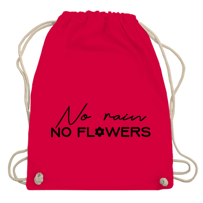 Turnbeutel "No rain no flowers"