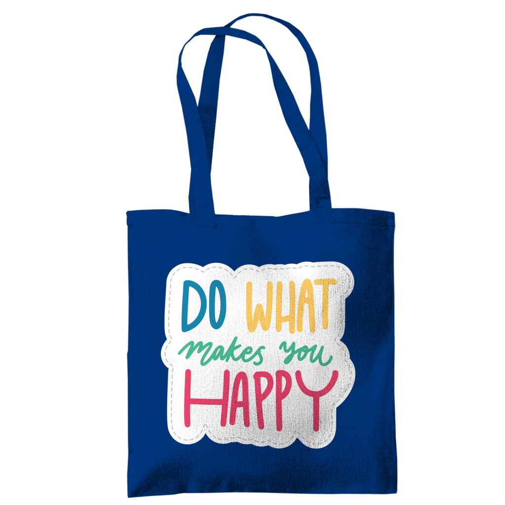 Tragetasche "Do what makes you Happy" - Grafikmagie