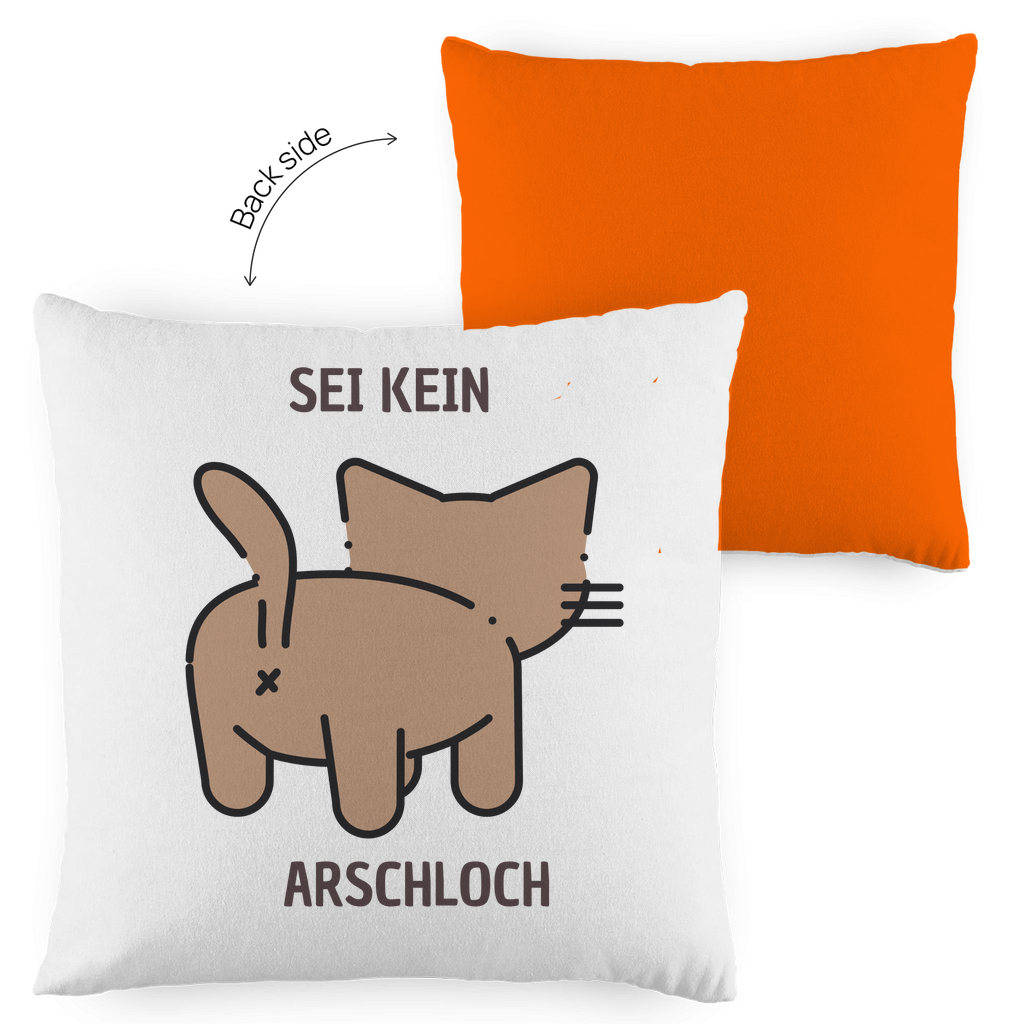 Kopfkissen zweifarbig "Sei kein Arschloch" - Grafikmagie