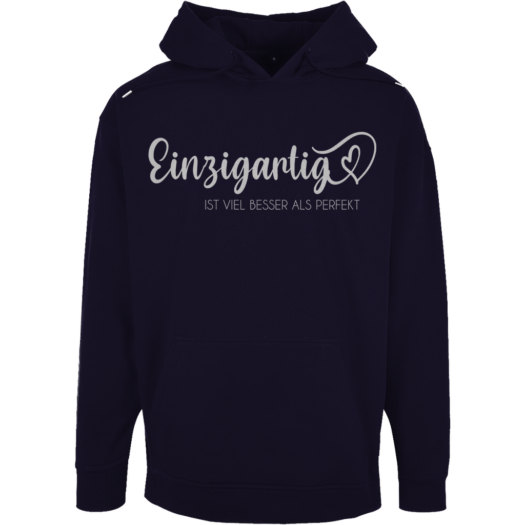 Unisex Oversize Hoodie "Einzigartig ist viel besser als Perfekt"