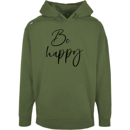 Unisex Oversize Hoodie "Be Happy"
