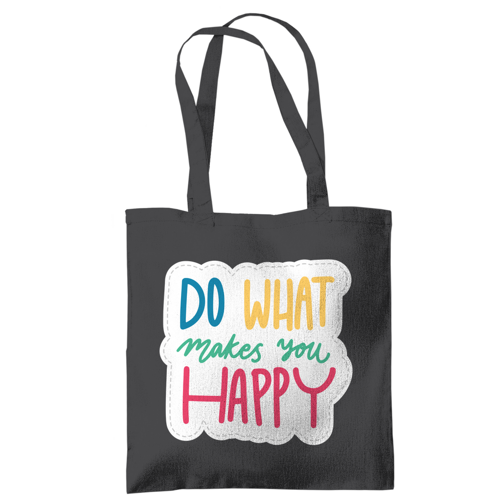 Tragetasche "Do what makes you Happy" - Grafikmagie