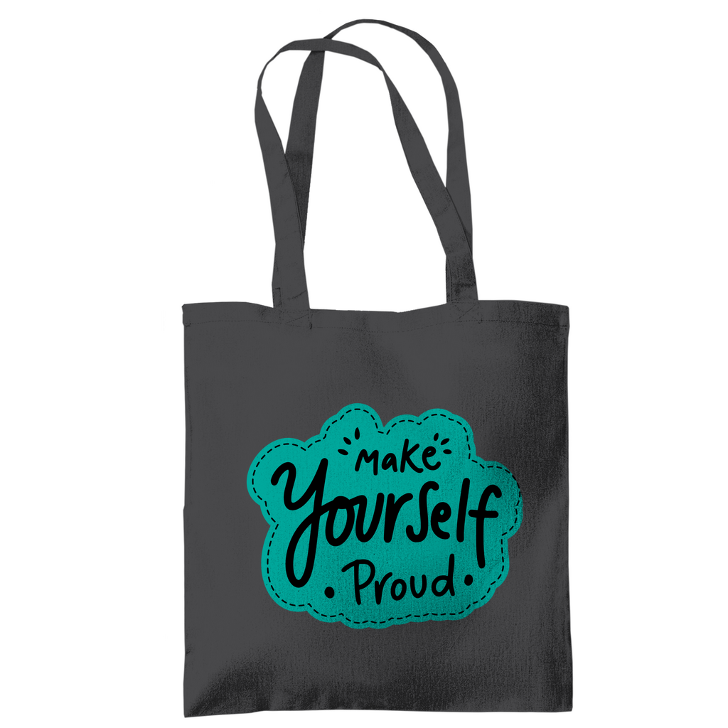 Tragetasche "Make youself proud"