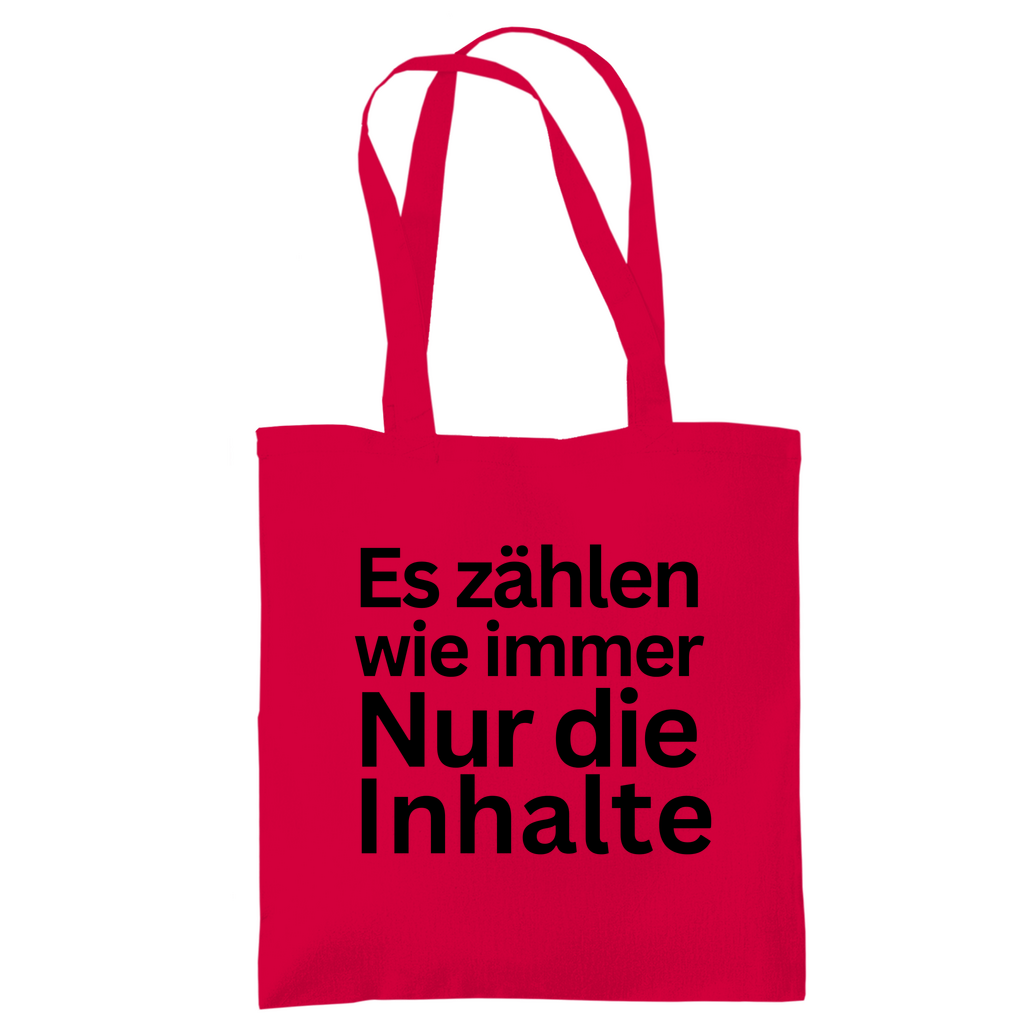 Tragetasche "Es zählen wie immer nur die Inhalte" - Grafikmagie