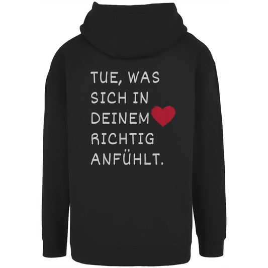 Unisex Oversize Hoodie "Tue was sich in deinem Herz..."