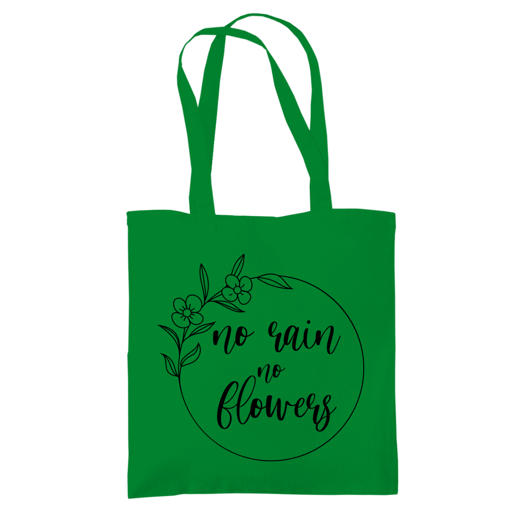 Tragetasche "No rain no flowers"