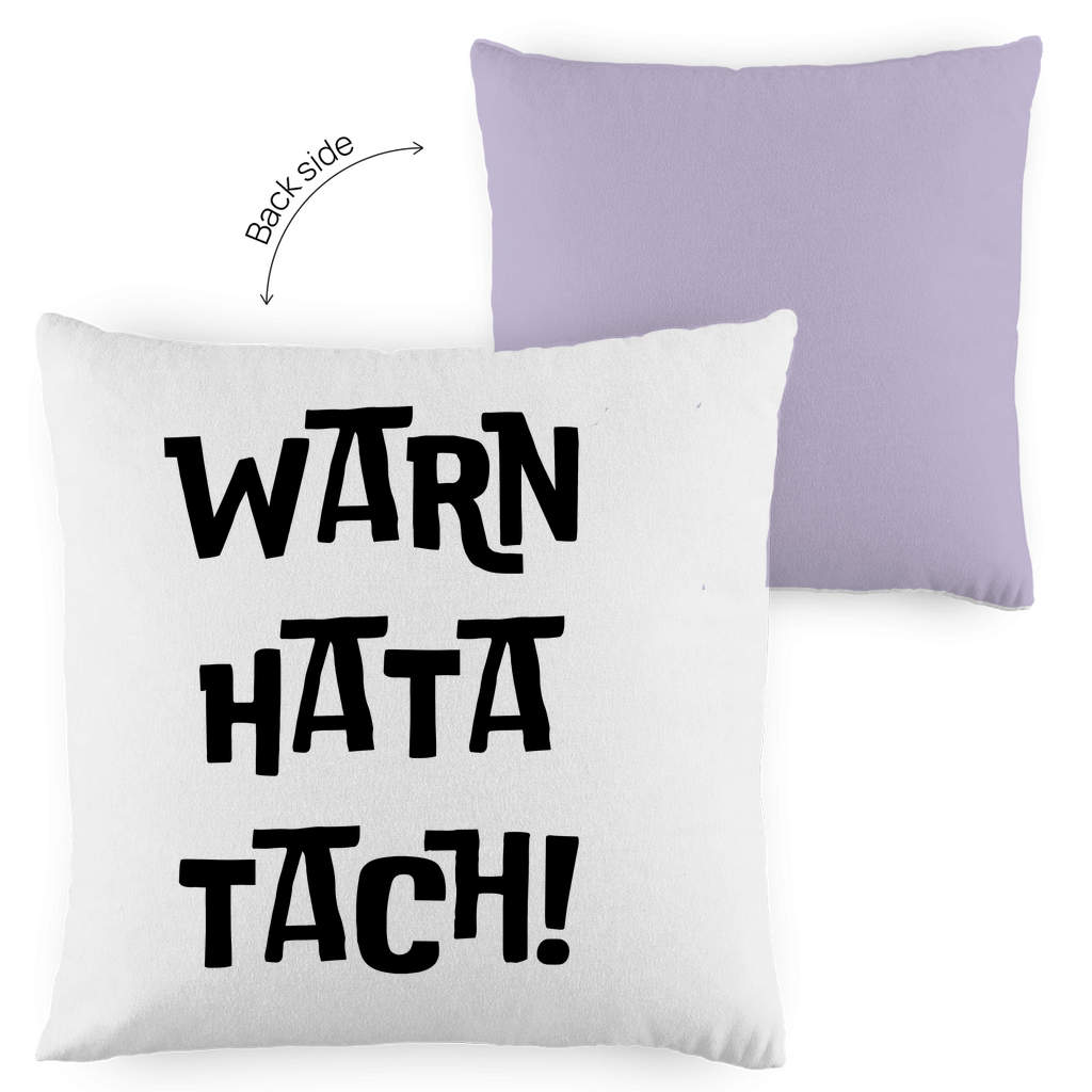 Kopfkissen zweifarbig "Warn hata Tach" - Grafikmagie