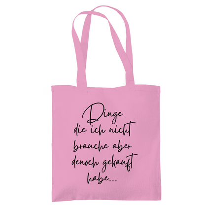 Tragetasche "Dinge die ich nicht brauche" - Grafikmagie