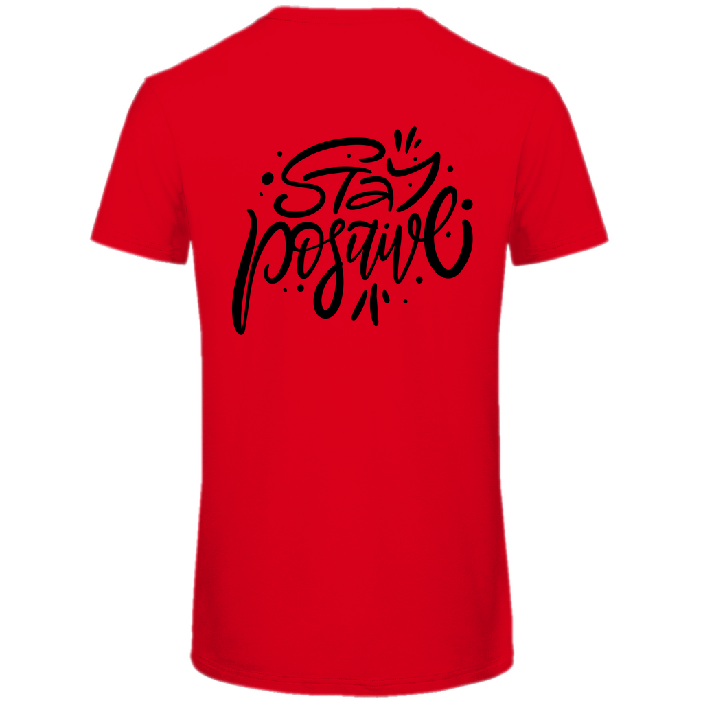 Herren T-Shirt "stay positive" - Grafikmagie