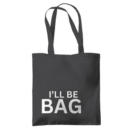 Tragetasche "Ill be bag" - Grafikmagie