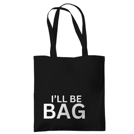 Tragetasche "Ill be bag" - Grafikmagie