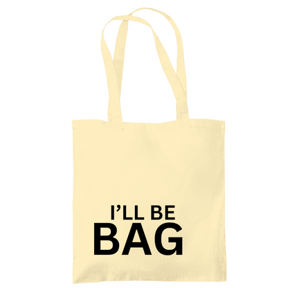 Tragetasche "Ill be bag" - Grafikmagie