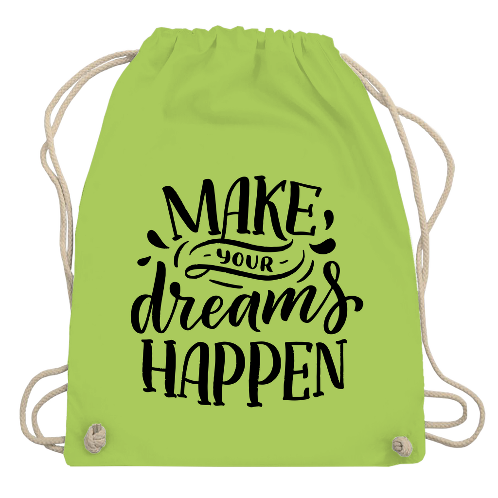 Turnbeutel "Make your dreams happen"