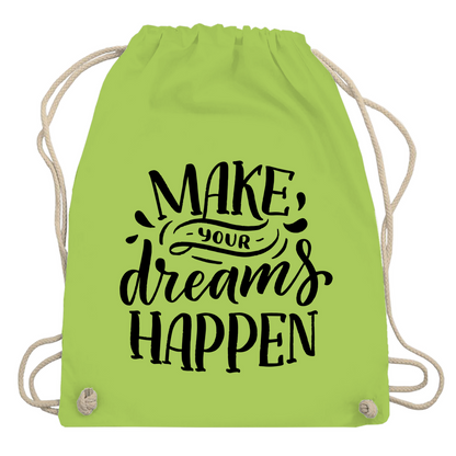 Turnbeutel "Make your dreams happen"