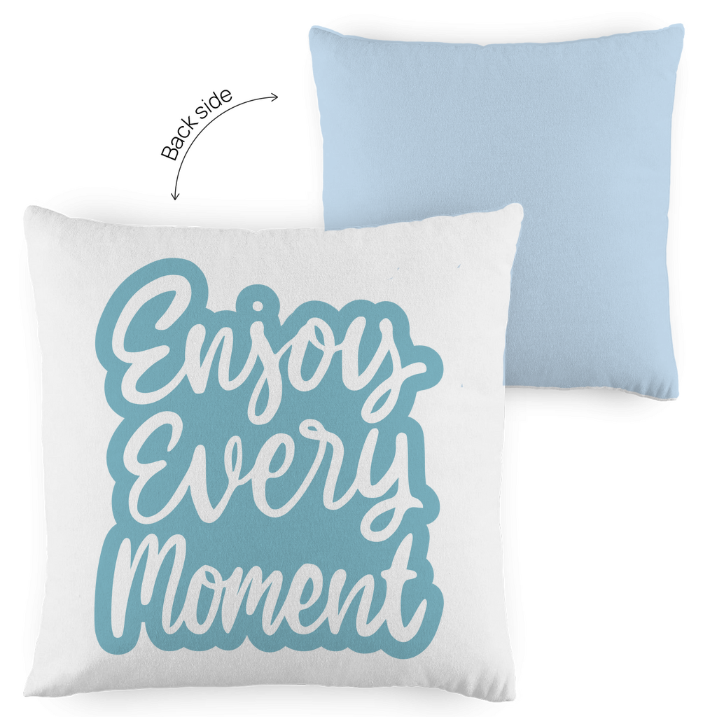 Kopfkissen zweifarbig "Enjoy every Moment" - Grafikmagie