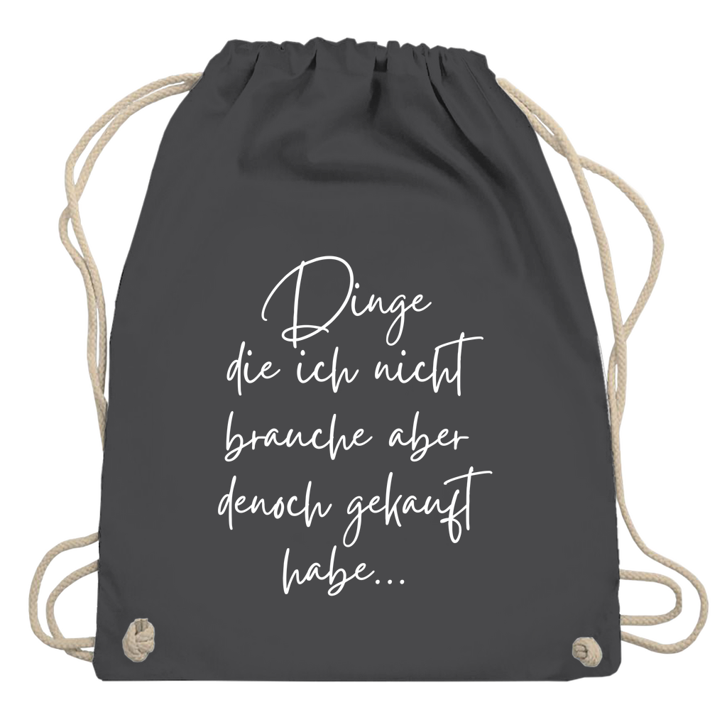 Turnbeutel "Dinge die ich nicht brauche"