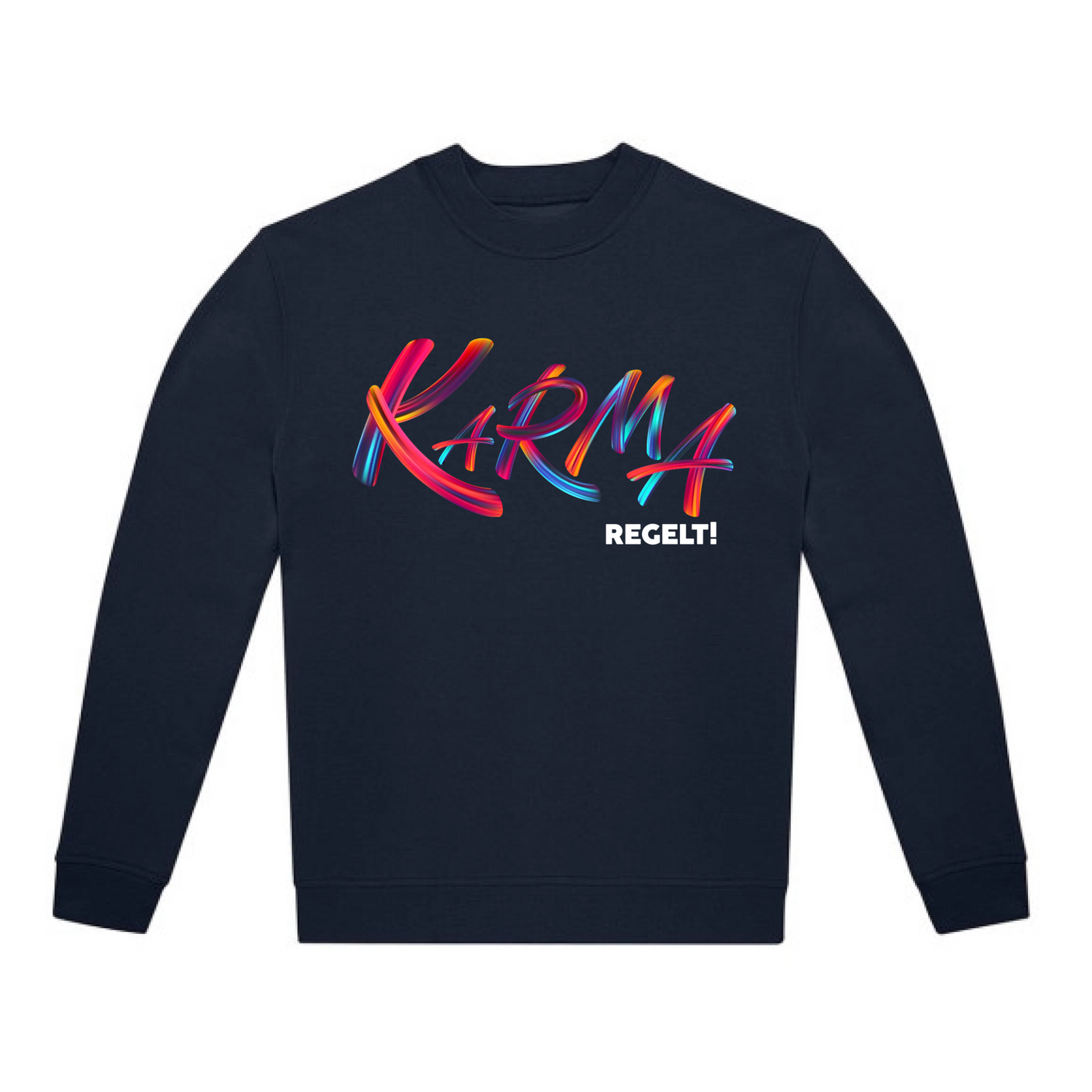 Karma regelt Sweatshirt