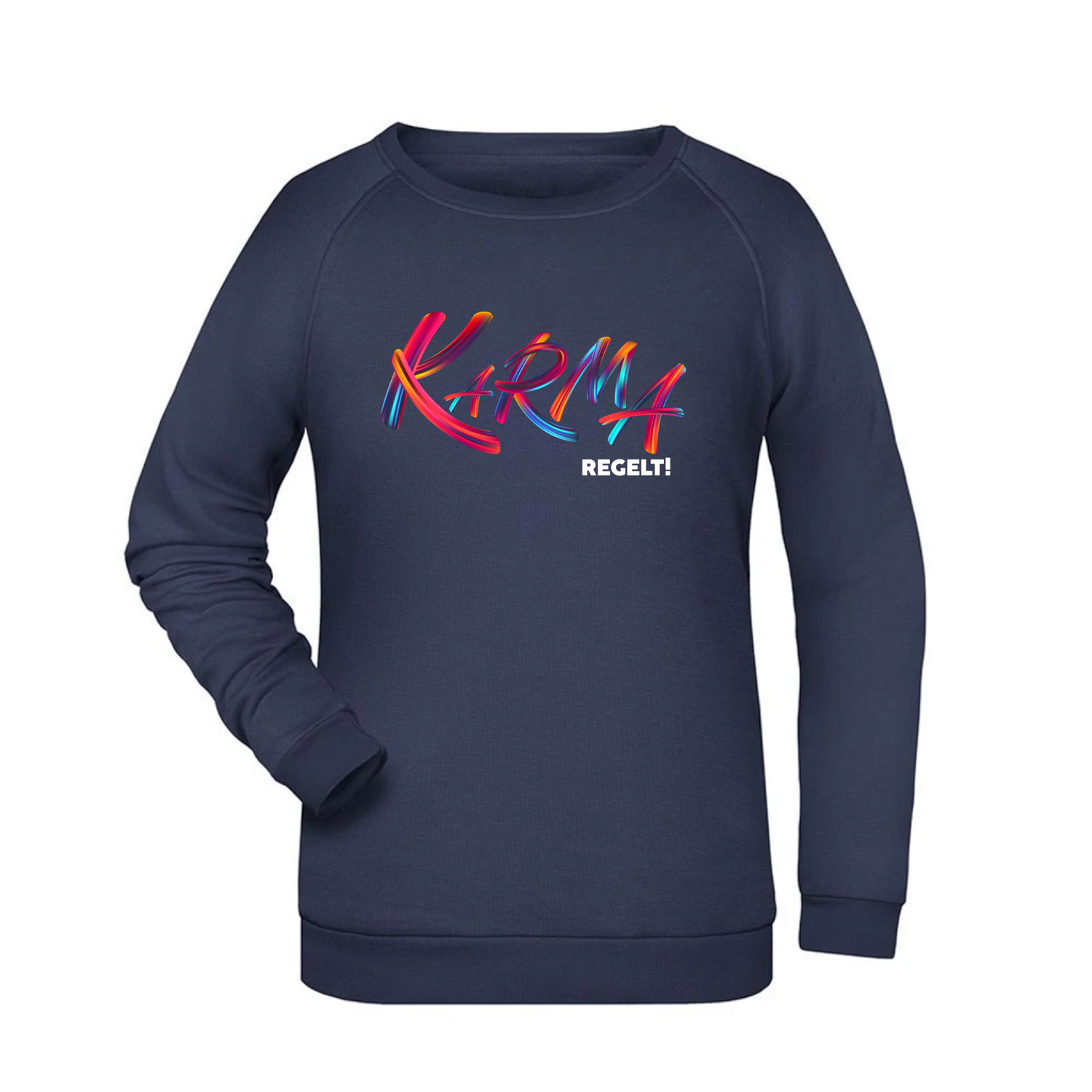 Karma regelt  Damen Sweatshirt