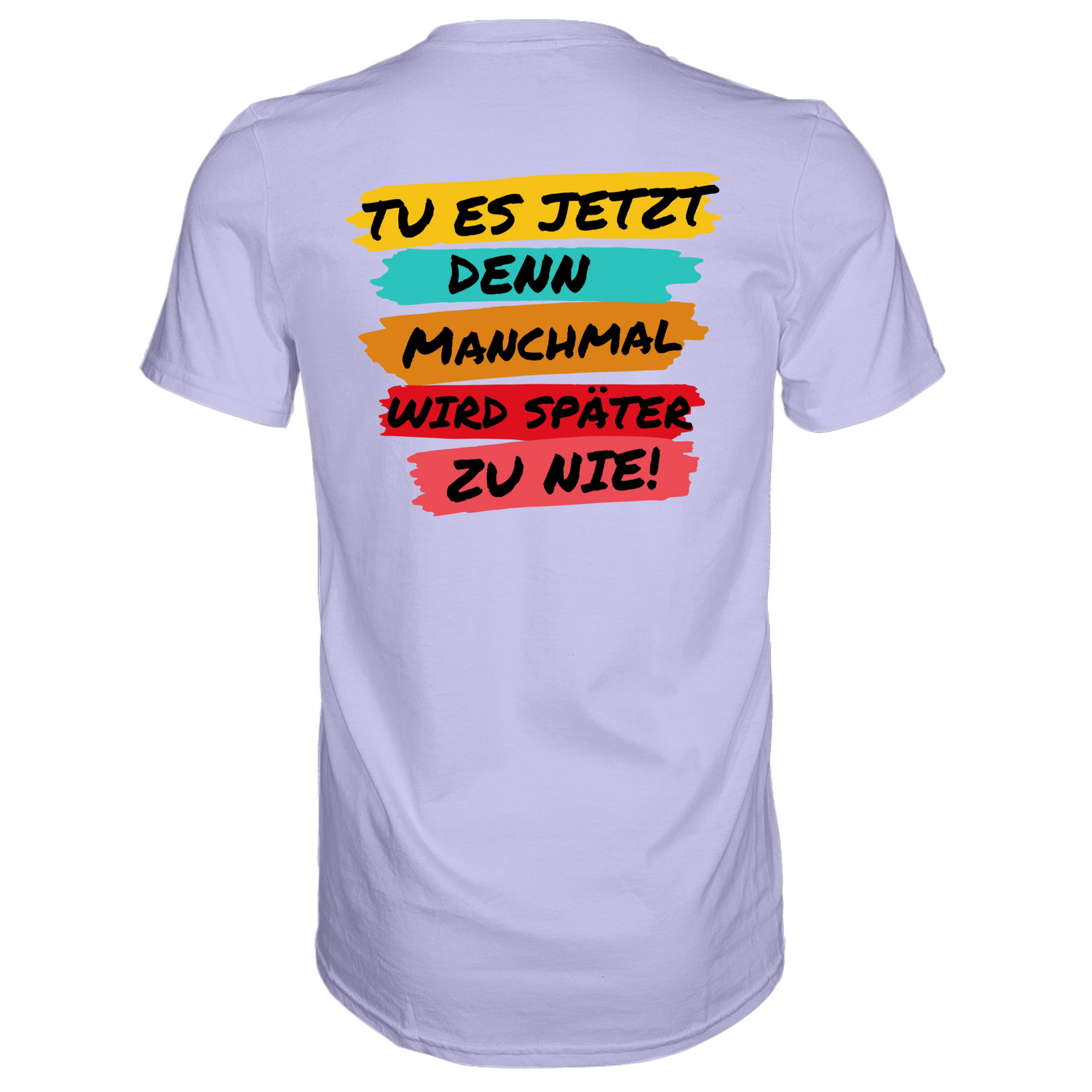 Tue es jetzt...T-Shirt Classic