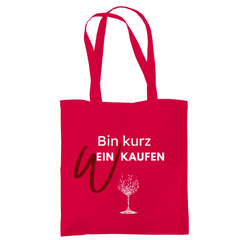 Tragetasche "Bin kurz Weinkaufen" - Grafikmagie