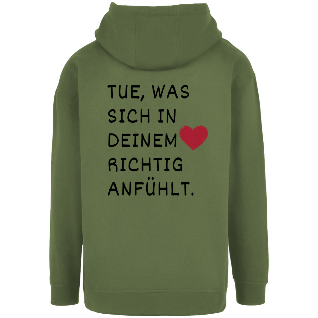Unisex Oversize Hoodie "Tue was sich in deinem Herz..."