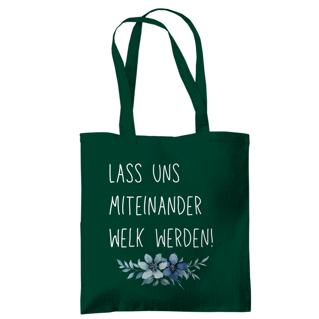 Tragetasche "lass uns miteinander Welk werden" - Grafikmagie