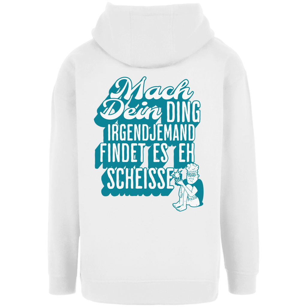 Unisex Oversize Hoodie "Mach dein Ding..."