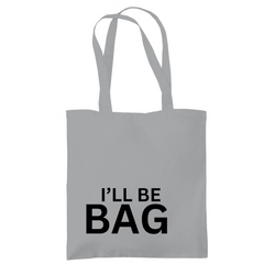 Tragetasche "Ill be bag" - Grafikmagie