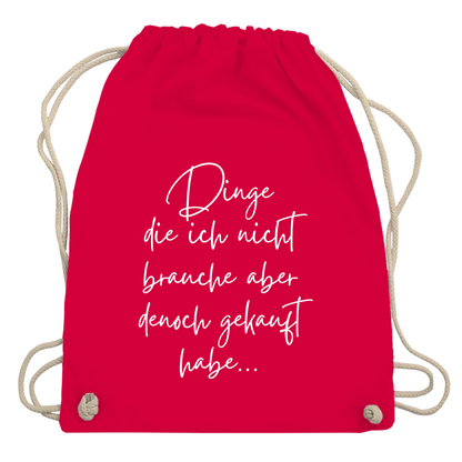 Turnbeutel "Dinge die ich nicht brauche"