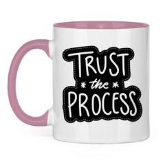 Tasse zweifarbig "Trust the precess" - Grafikmagie