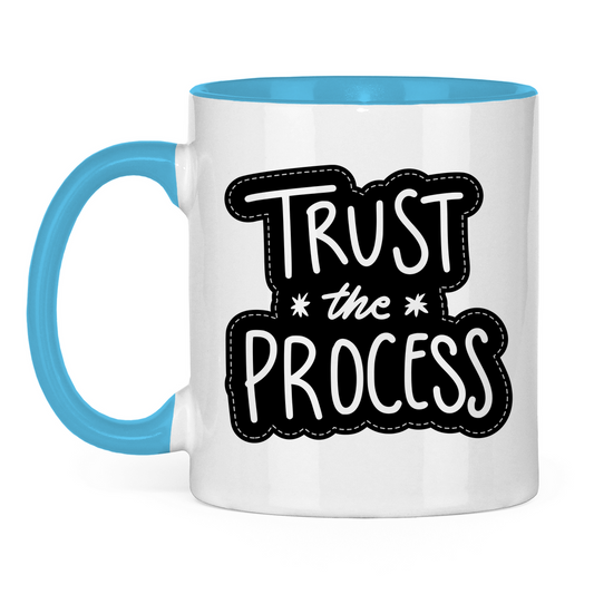 Tasse zweifarbig "Trust the precess" - Grafikmagie