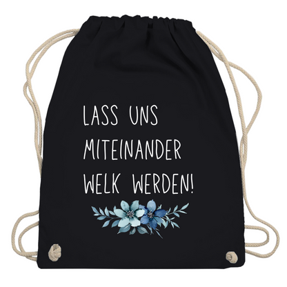Turnbeutel "lass uns miteinander Welk werden"