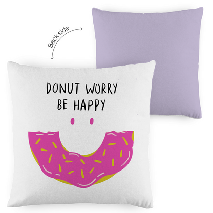 Kopfkissen zweifarbig "Donut worry be happy" - Grafikmagie