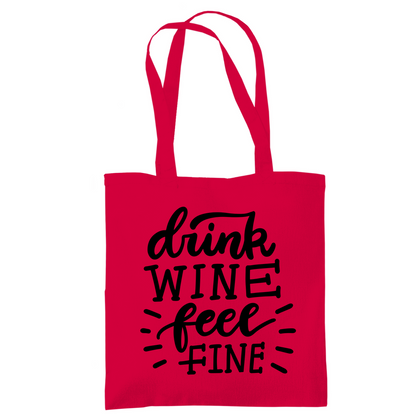 Tragetasche "Drink wine feel fine" - Grafikmagie
