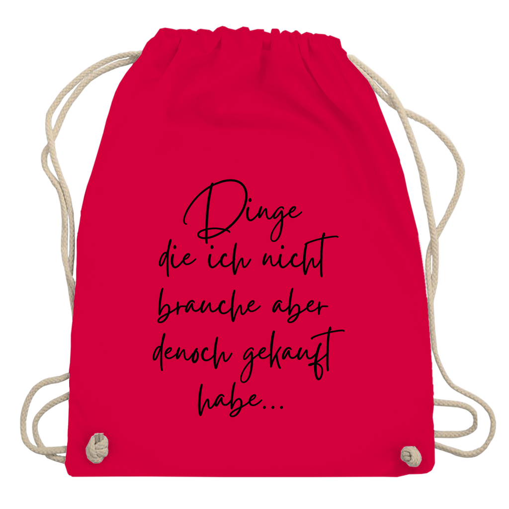 Turnbeutel "Dinge die ich nicht brauche"
