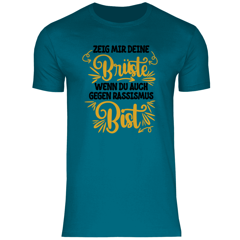 Herren T-Shirt "Zeig mir deine Brüste wenn..."