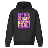 Oversize Hoodie "Ist mir sogar betrunken egal"