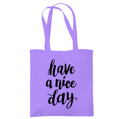 Tragetasche "Have a nice day" - Grafikmagie