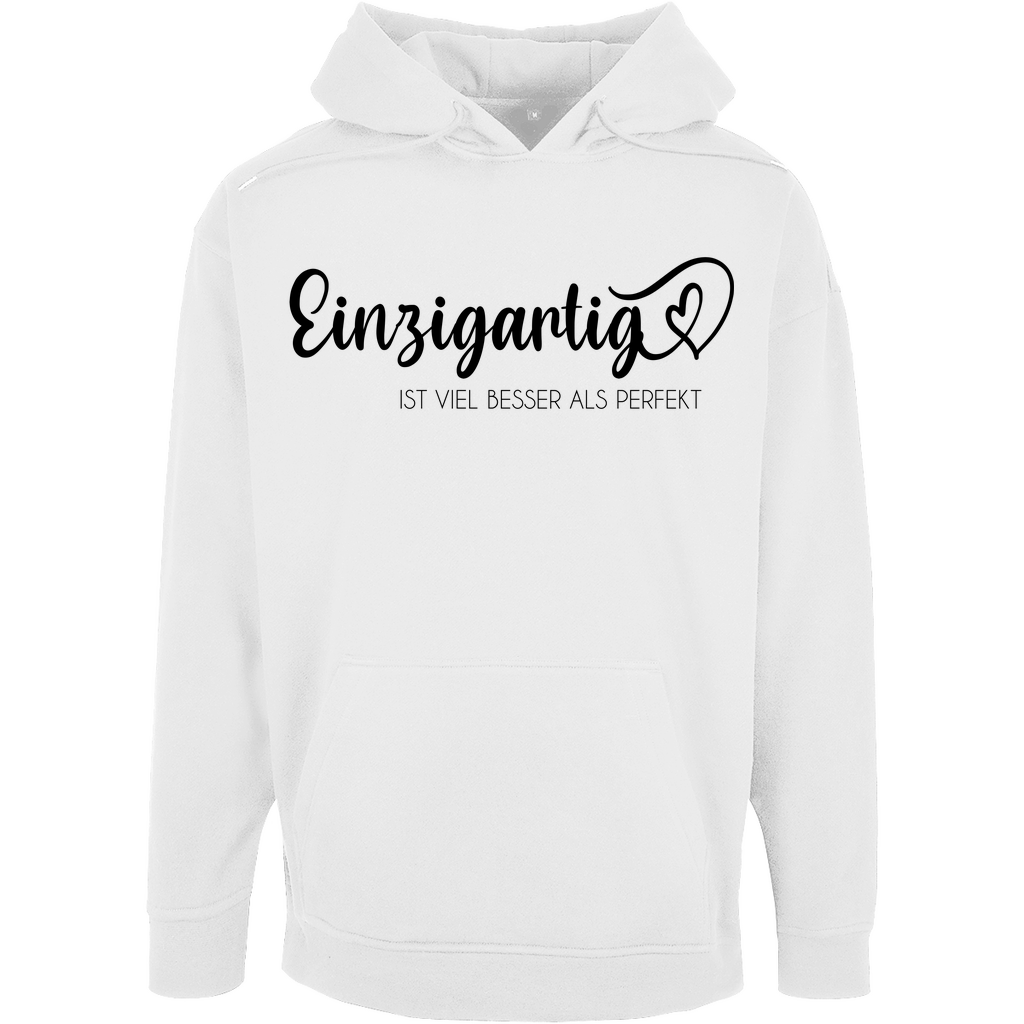 Unisex Oversize Hoodie "Einzigartig ist viel besser als Perfekt"