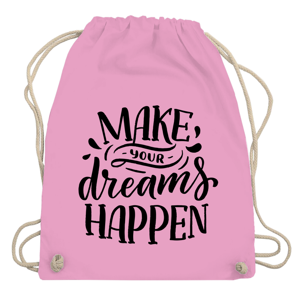 Turnbeutel "Make your dreams happen"