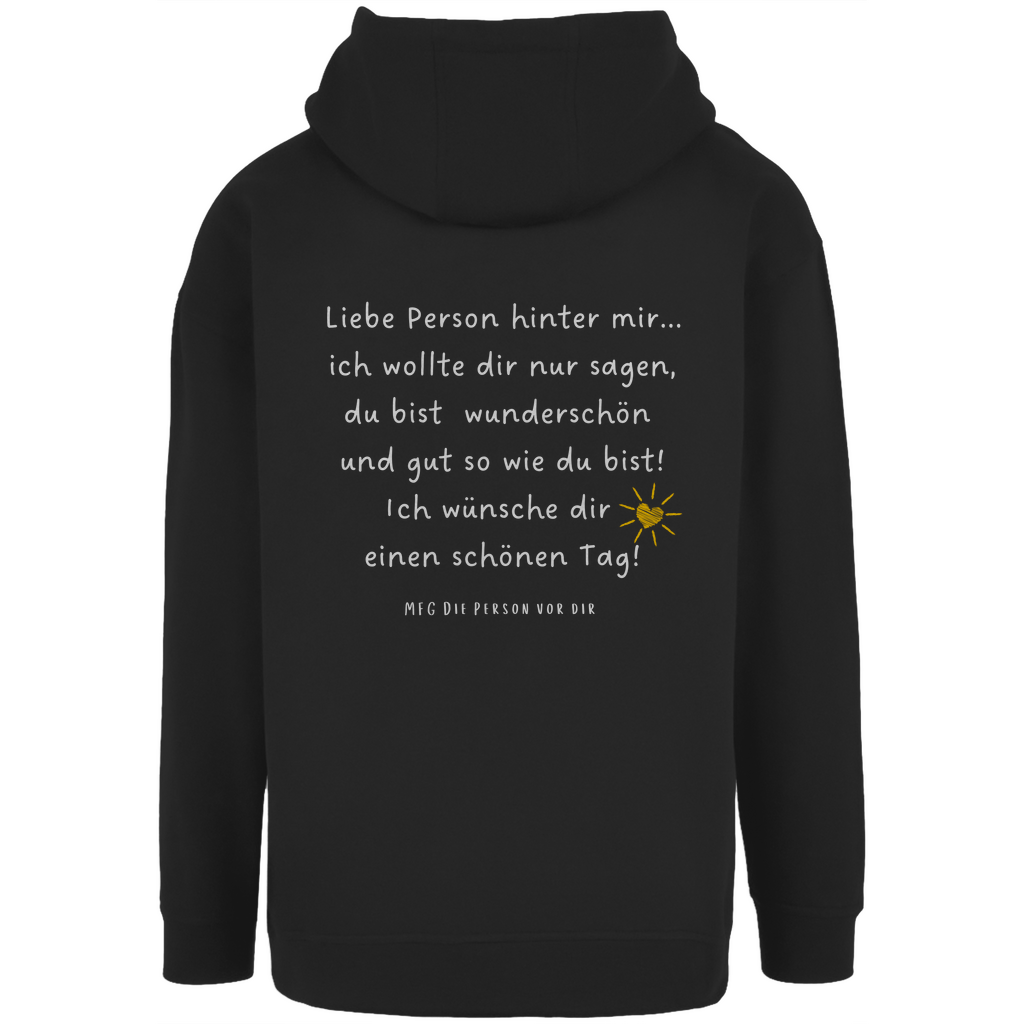 Unisex Oversize Hoodie "Liebe Person hinter mir..."