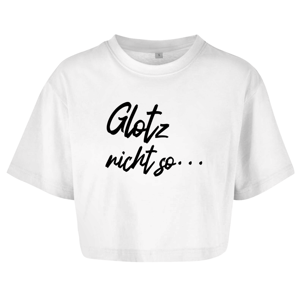 Damen Oversize Crop Top  "Glotz nicht so"