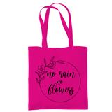 Tragetasche "No rain no flowers"