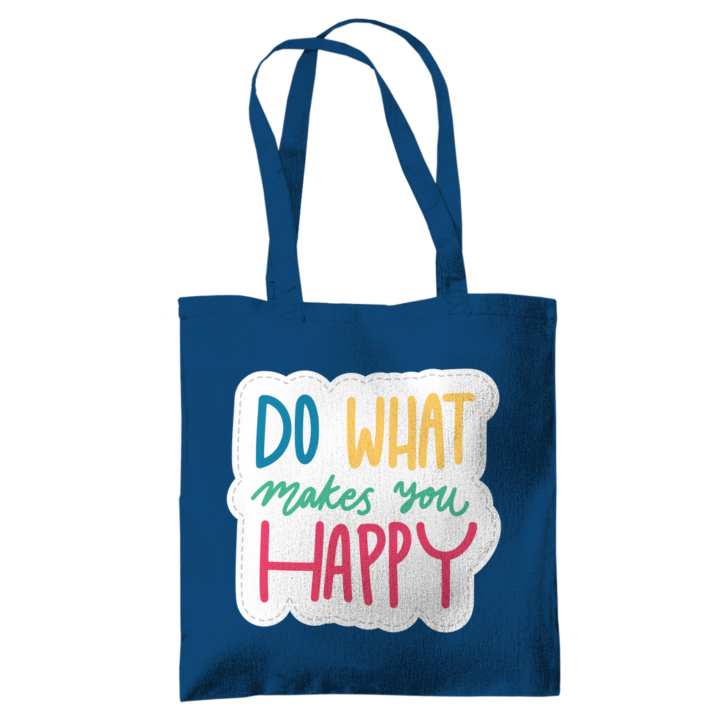 Tragetasche "Do what makes you Happy" - Grafikmagie
