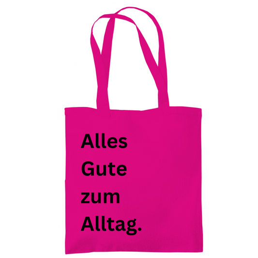 Tragetasche "Alles Gute zum Alltag" - Grafikmagie
