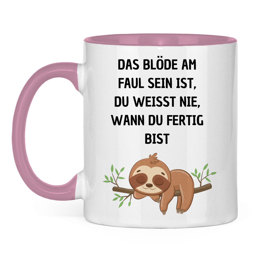 Tasse zweifarbig "Das blöde am Faul sein.." - Grafikmagie