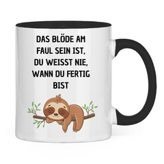 Tasse zweifarbig "Das blöde am Faul sein.." - Grafikmagie