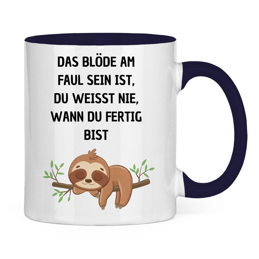 Tasse zweifarbig "Das blöde am Faul sein.." - Grafikmagie
